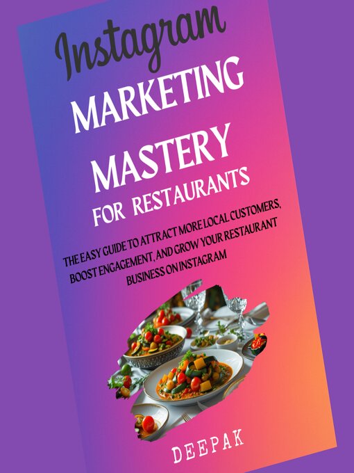 Title details for Instagram Marketing Mastery for Restaurants by Deepak - Available